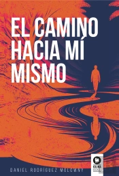 El Camino Hacia Mí Mismo