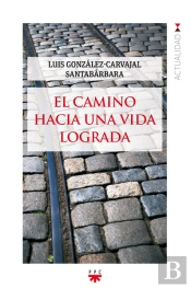 El Camino Hacia Una Vida Lograda