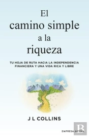 El Camino Simple A La Riqueza