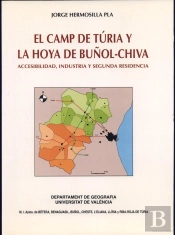 El Camp De Túria Y La Hoya De Buñol-Chiva. Accesibilidad, Industria Y Segunda Residencia