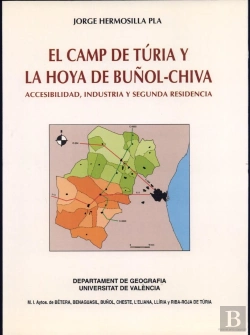 Bertrand.pt - El Camp De Túria Y La Hoya De Buñol-Chiva. Accesibilidad, Industria Y Segunda Residencia