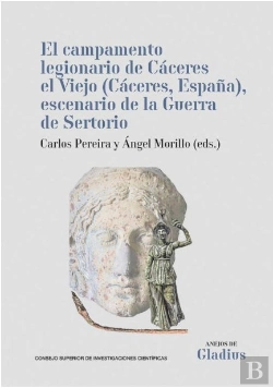Bertrand.pt - El Campamento Legionario De Caceres El Viejo (Caceres, España), Escenario De La