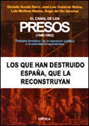El Canal De Los Presos, 1940-1962