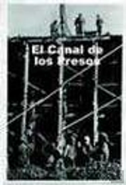 Bertrand.pt - El Canal De Los Presos, 1940-1962