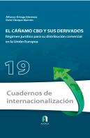 El Cañamo Cbd Y Sus Derivados. Regimen Juridico Para Su