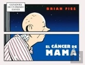 El Cáncer De Mamá