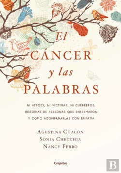 Bertrand.pt - El Cáncer Y Las Palabras