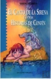 El Canto De La Sirena Y Otras Historias De Confín