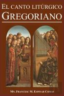 El Canto Liturgico Gregoriano