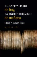 El Capitalismo De Hoy La Incertidumbre De Mañana