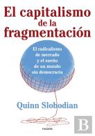 El Capitalismo De La Fragmentacion