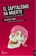 El Capitalismo Ha Muerto