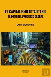 El Capitalismo Totalitario