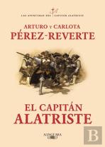 El Capitán Alatriste (Las Aventuras Del Capitán Alatriste 1)