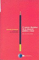 El Carácter Disciplinar De La Educación Plástica Y Visual