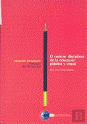 El Carácter Disciplinar De La Educación Plástica Y Visual