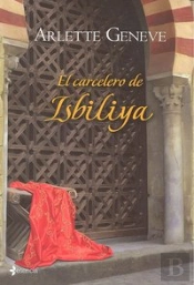 El Carcelero De Isbiliya