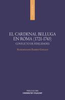 El Cardenal Belluga En Roma (1721-1743)
