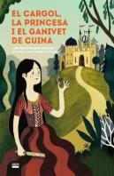 El Cargol La Princesa I El Ganivet De Cuina