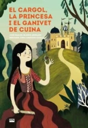 El Cargol La Princesa I El Ganivet De Cuina