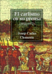 El Carlismo En Su Prensa (1931-1972)