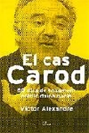 El Cas Carod.