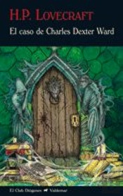 El Caso De Charles Dexter Ward