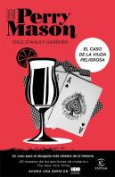El Caso De La Viuda Peligrosa (Serie Perry Mason 3)