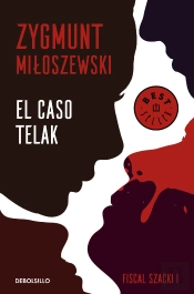 El Caso Telak (Un Caso Del Fiscal Szacki 1)