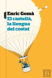 El Castellà, La Llengua Del Costat