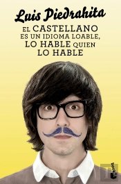 El Castellano Es Un Idioma Loable, Lo Hable Quien Lo Hable