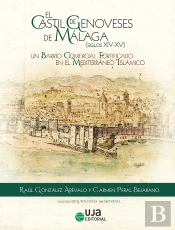 El Castil De Genoveses De Malaga Siglos Xiv Xv