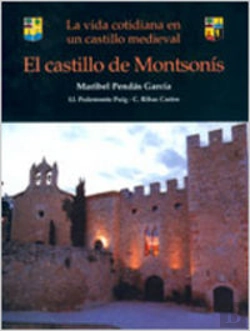 Bertrand.pt - El Castillo De Montsonis. La Vida Cotidiana En Un Castillo
