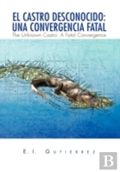El Castro Desconocido: Una Convergencia Fatal