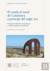 El Català Al Nord De Catalunya A Principi Del Segle Xxi