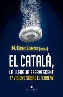 El Català, Llengua Efervescent