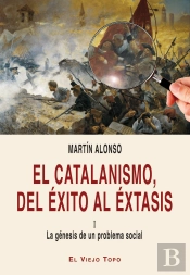 El Catalanismo, Del Éxito Al Éxtasis