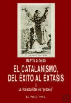 Bertrand.pt - El Catalanismo, Del Éxito Al Éxtasis
