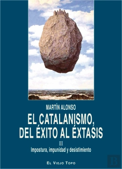 Bertrand.pt - El Catalanismo, Del Éxito Al Éxtasis