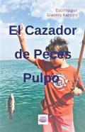 El Cazador De Peces Pulpo