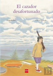 El Cazador Desafortunado