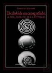 El Celuloide Mecanografiado: La Poesía Cinemática De E. A. Westphalen