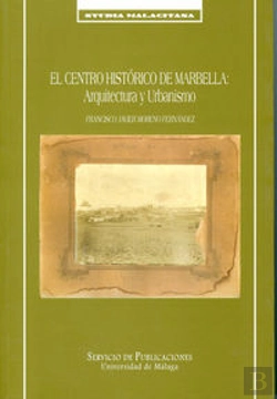 Bertrand.pt - El Centro Histórico De Marbella: Arquitectura Y Urbanismo