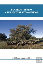 El Cerdo Iberico Y Sus Sectores Economicos
