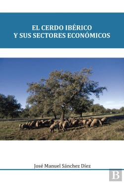 Bertrand.pt - El Cerdo Iberico Y Sus Sectores Economicos