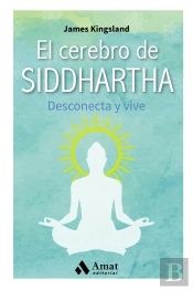 El Cerebro De Siddhartha