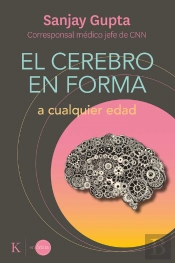 El Cerebro En Forma A Cualquier Edad