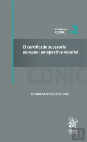 El Certificado Sucesorio Europeo: Perspectiva Notarial