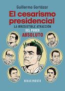 El Cesarismo Presidencial
