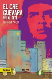 El Che Guevara Viu Al Setè